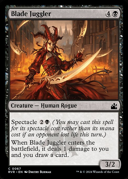 Spectacle {2}{B} (You may cast this spell for its spectacle cost rather than its mana cost if an opponent lost life this turn.)
When Blade Juggler enters the battlefield, it deals 1 damage to you and you draw a card.
