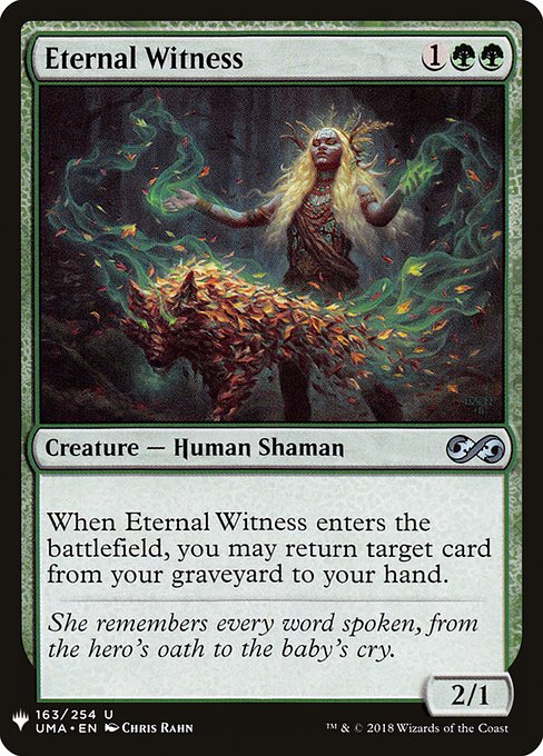When Eternal Witness enters the battlefield, you may return target card from your graveyard to your hand.