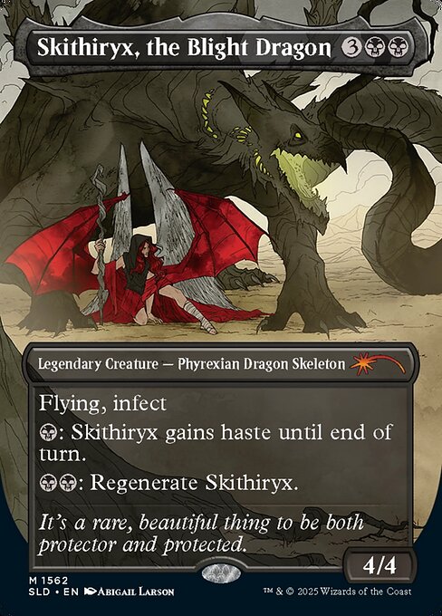 Flying
Infect (This creature deals damage to creatures in the form of -1/-1 counters and to players in the form of poison counters.)
{B}: Skithiryx gains haste until end of turn.
{B}{B}: Regenerate Skithiryx.