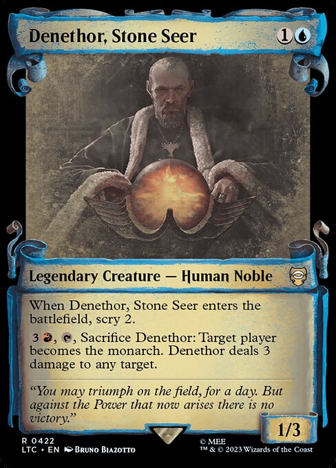 When Denethor, Stone Seer enters the battlefield, scry 2.
{3}{R}, {T}, Sacrifice Denethor: Target player becomes the monarch. Denethor deals 3 damage to any target.