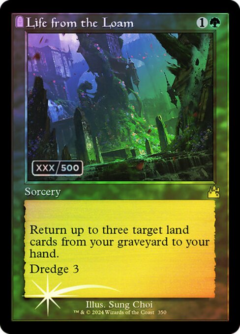 Return up to three target land cards from your graveyard to your hand.
Dredge 3 (If you would draw a card, you may mill three cards instead. If you do, return this card from your graveyard to your hand.)