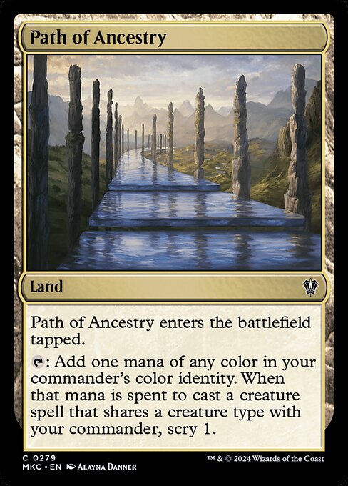 Path of Ancestry enters the battlefield tapped.
{T}: Add one mana of any color in your commander's color identity. When that mana is spent to cast a creature spell that shares a creature type with your commander, scry 1. (Look at the top card of your library. You may put that card on the bottom.)