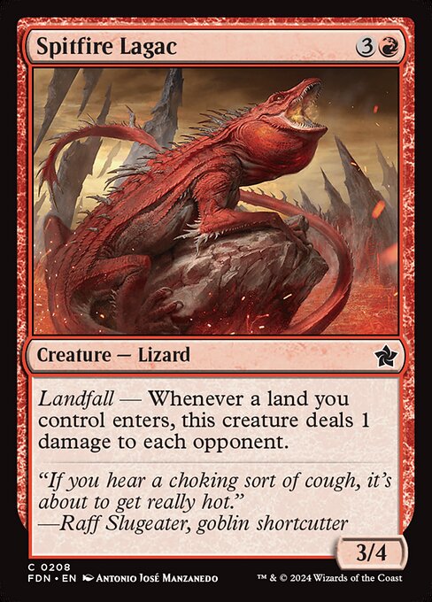Landfall — Whenever a land you control enters, Spitfire Lagac deals 1 damage to each opponent.