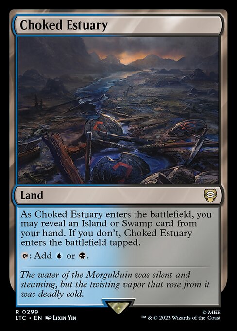 As Choked Estuary enters the battlefield, you may reveal an Island or Swamp card from your hand. If you don't, Choked Estuary enters the battlefield tapped.
{T}: Add {U} or {B}.