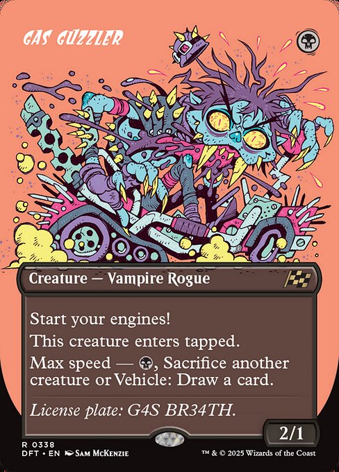 Start your engines! (If you have no speed, it starts at 1. It increases once on each of your turns when an opponent loses life. Max speed is 4.)
This creature enters tapped.
Max speed — {B}, Sacrifice another creature or Vehicle: Draw a card.