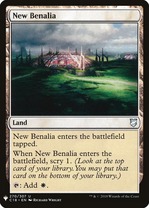 New Benalia enters tapped.
When New Benalia enters, scry 1. (Look at the top card of your library. You may put that card on the bottom.)
{T}: Add {W}.