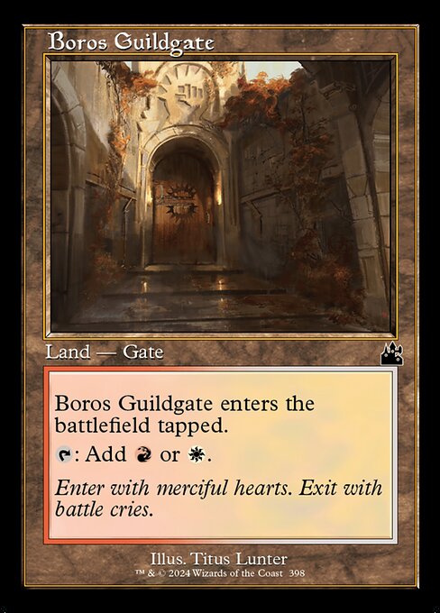 Boros Guildgate enters tapped.
{T}: Add {R} or {W}.