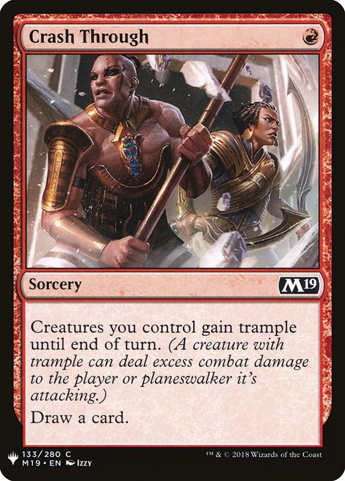 Creatures you control gain trample until end of turn. (A creature with trample can deal excess combat damage to the player or planeswalker it's attacking.)
Draw a card.