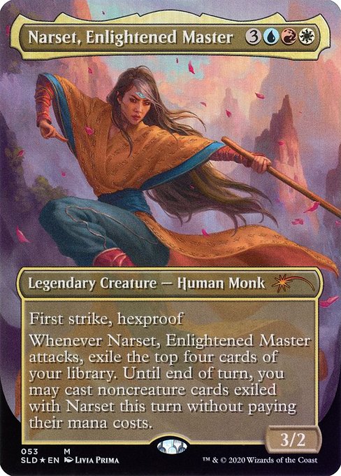 First strike, hexproof
Whenever Narset, Enlightened Master attacks, exile the top four cards of your library. Until end of turn, you may cast noncreature spells from among those cards without paying their mana costs.