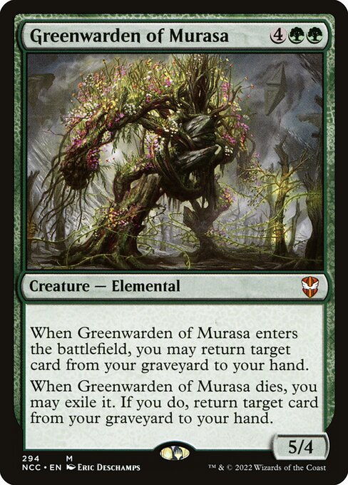 When Greenwarden of Murasa enters the battlefield, you may return target card from your graveyard to your hand.
When Greenwarden of Murasa dies, you may exile it. If you do, return target card from your graveyard to your hand.