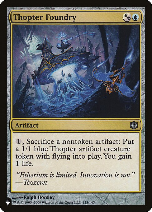 {1}, Sacrifice a nontoken artifact: Create a 1/1 blue Thopter artifact creature token with flying. You gain 1 life.