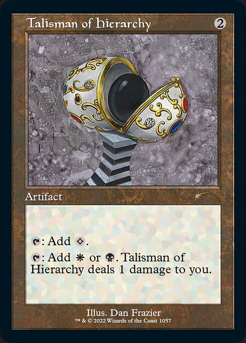 {T}: Add {C}.
{T}: Add {W} or {B}. Talisman of Hierarchy deals 1 damage to you.