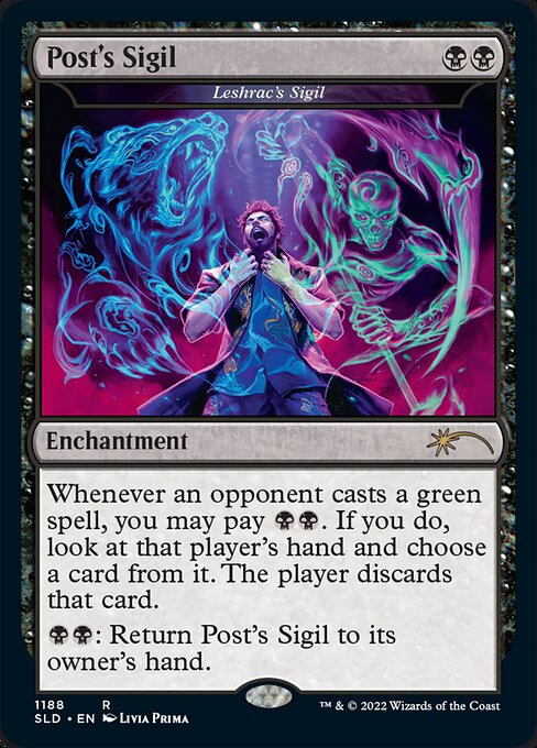 Whenever an opponent casts a green spell, you may pay {B}{B}. If you do, look at that player's hand and choose a card from it. The player discards that card.
{B}{B}: Return Leshrac's Sigil to its owner's hand.