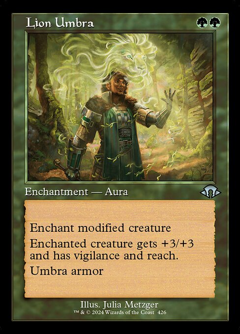 Enchant modified creature (Equipment, Auras its controller controls, and counters are modifications.)
Enchanted creature gets +3/+3 and has vigilance and reach.
Umbra armor (If enchanted creature would be destroyed, instead remove all damage from it and destroy this Aura.)