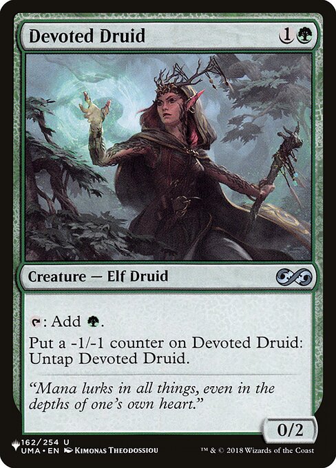 {T}: Add {G}.
Put a -1/-1 counter on Devoted Druid: Untap Devoted Druid.