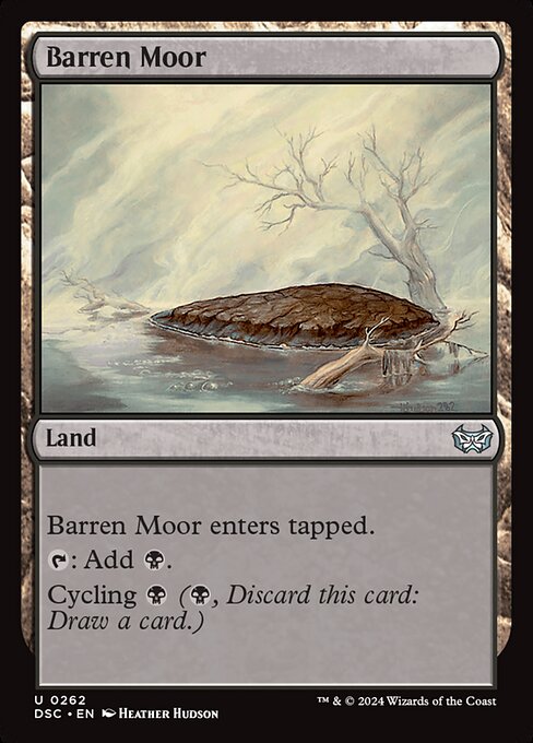 Barren Moor enters tapped.
{T}: Add {B}.
Cycling {B} ({B}, Discard this card: Draw a card.)