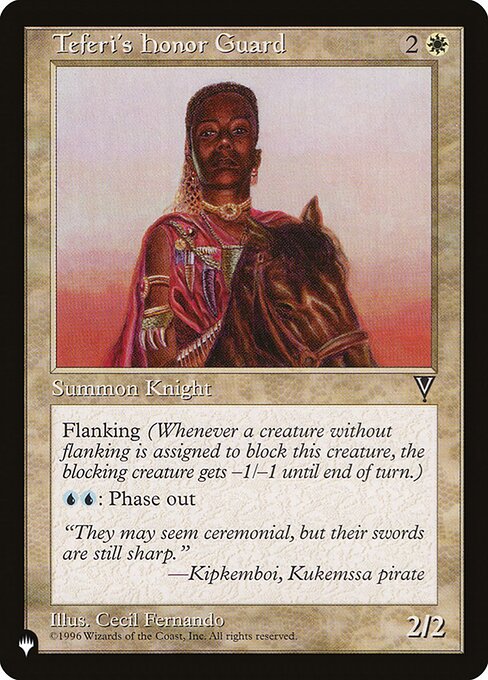 Flanking (Whenever a creature without flanking blocks this creature, the blocking creature gets -1/-1 until end of turn.)
{U}{U}: Teferi's Honor Guard phases out. (While it's phased out, it's treated as though it doesn't exist. It phases in before you untap during your next untap step.)