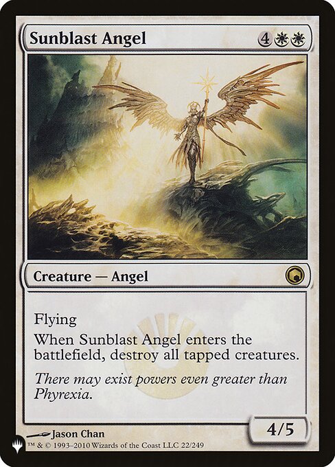Flying
When Sunblast Angel enters the battlefield, destroy all tapped creatures.