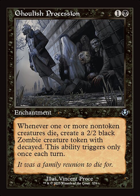 Whenever one or more nontoken creatures die, create a 2/2 black Zombie creature token with decayed. This ability triggers only once each turn. (A creature with decayed can't block. When it attacks, sacrifice it at end of combat.)