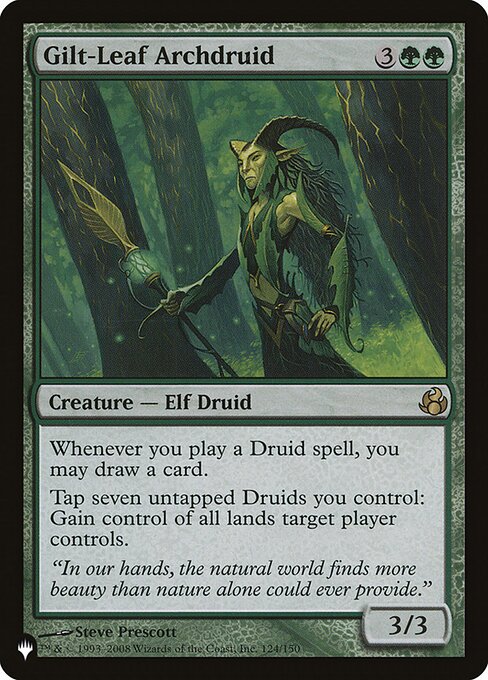 Whenever you cast a Druid spell, you may draw a card.
Tap seven untapped Druids you control: Gain control of all lands target player controls.