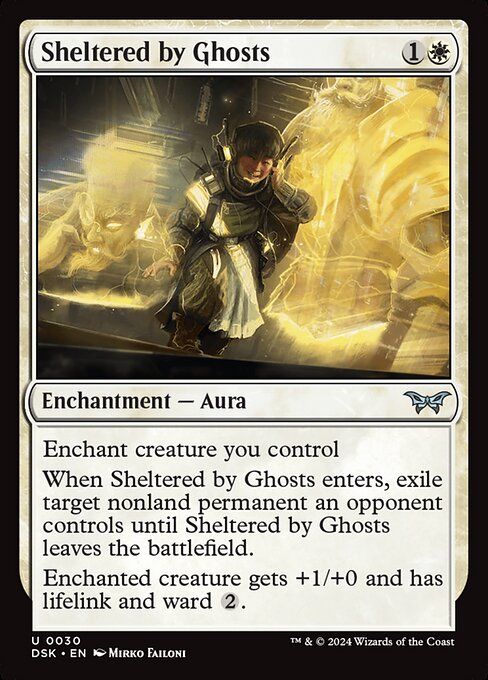 Enchant creature you control
When Sheltered by Ghosts enters, exile target nonland permanent an opponent controls until Sheltered by Ghosts leaves the battlefield.
Enchanted creature gets +1/+0 and has lifelink and ward {2}.