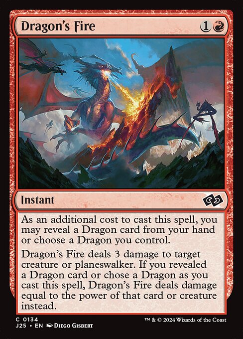 As an additional cost to cast this spell, you may reveal a Dragon card from your hand or choose a Dragon you control.
Dragon's Fire deals 3 damage to target creature or planeswalker. If you revealed a Dragon card or chose a Dragon as you cast this spell, Dragon's Fire deals damage equal to the power of that card or creature instead.