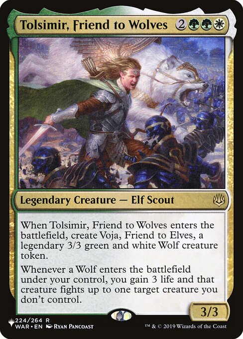 When Tolsimir, Friend to Wolves enters, create Voja, Friend to Elves, a legendary 3/3 green and white Wolf creature token.
Whenever a Wolf you control enters, you gain 3 life and that creature fights up to one target creature you don't control.