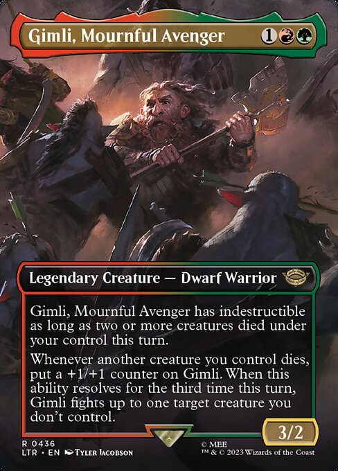 Gimli, Mournful Avenger has indestructible as long as two or more creatures died under your control this turn.
Whenever another creature you control dies, put a +1/+1 counter on Gimli. When this ability resolves for the third time this turn, Gimli fights up to one target creature you don't control.
