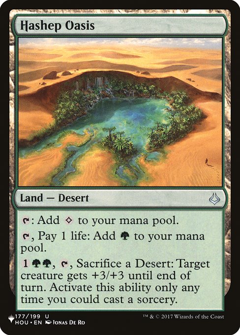 {T}: Add {C}.
{T}, Pay 1 life: Add {G}.
{1}{G}{G}, {T}, Sacrifice a Desert: Target creature gets +3/+3 until end of turn. Activate only as a sorcery.