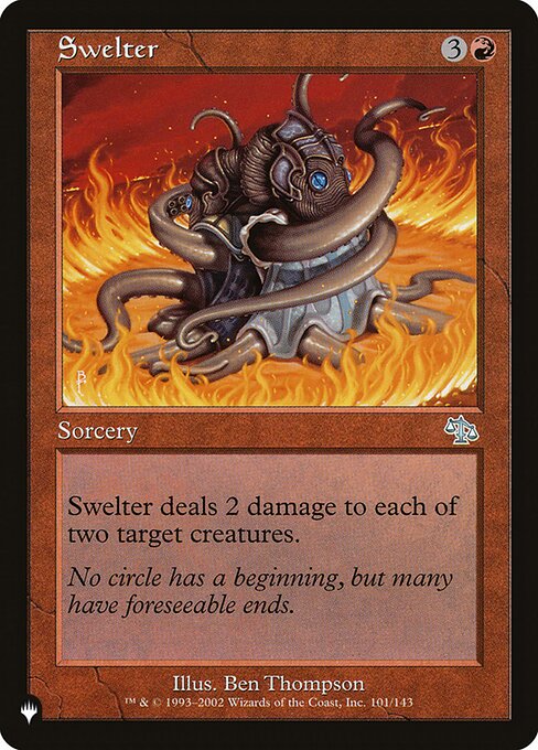 Swelter deals 2 damage to each of two target creatures.