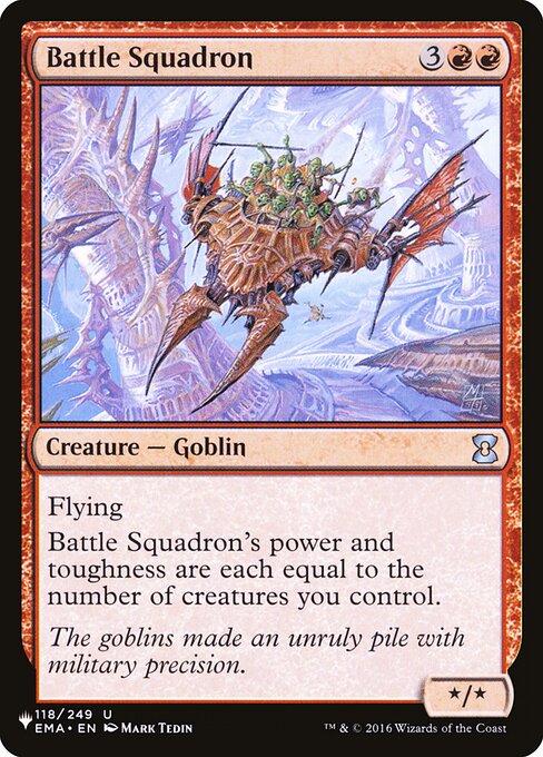 Flying
Battle Squadron's power and toughness are each equal to the number of creatures you control.
