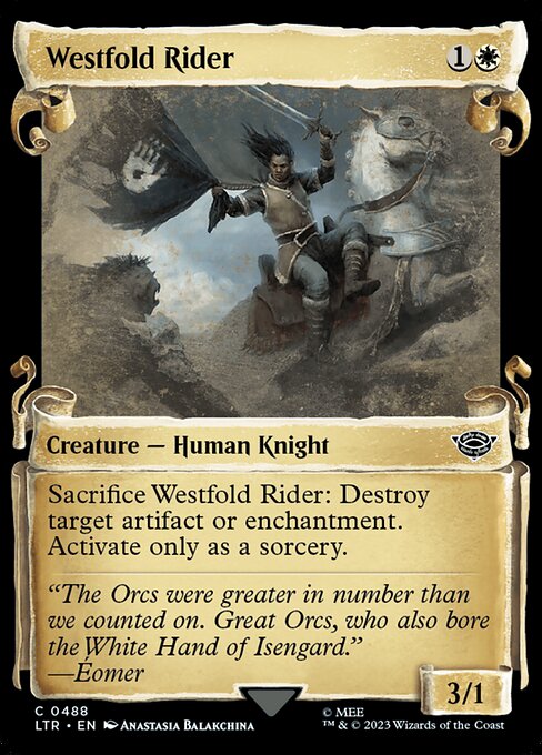 Sacrifice Westfold Rider: Destroy target artifact or enchantment. Activate only as a sorcery.