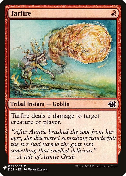 Tarfire deals 2 damage to any target.