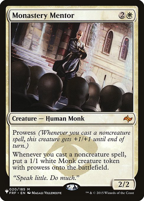 Prowess (Whenever you cast a noncreature spell, this creature gets +1/+1 until end of turn.)
Whenever you cast a noncreature spell, create a 1/1 white Monk creature token with prowess.