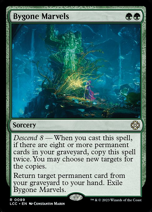 Descend 8 — When you cast this spell, if there are eight or more permanent cards in your graveyard, copy this spell twice. You may choose new targets for the copies.
Return target permanent card from your graveyard to your hand. Exile Bygone Marvels.