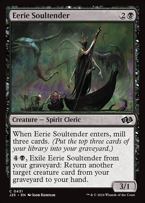 When Eerie Soultender enters, mill three cards. (Put the top three cards of your library into your graveyard.)
{4}{B}, Exile Eerie Soultender from your graveyard: Return another target creature card from your graveyard to your hand.