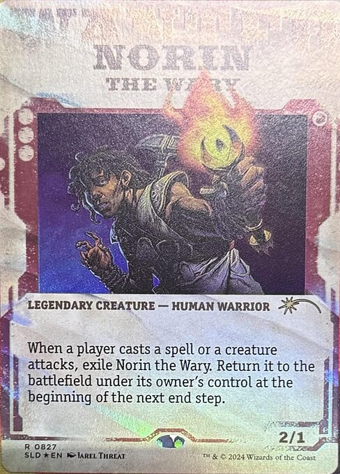 When a player casts a spell or a creature attacks, exile Norin the Wary. Return it to the battlefield under its owner's control at the beginning of the next end step.   When a player casts a spell or a creature attacks, exile Norin the Wary. Return it to the battlefield under its owner's control at the beginning of the next end step.