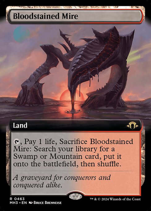 {T}, Pay 1 life, Sacrifice Bloodstained Mire: Search your library for a Swamp or Mountain card, put it onto the battlefield, then shuffle.