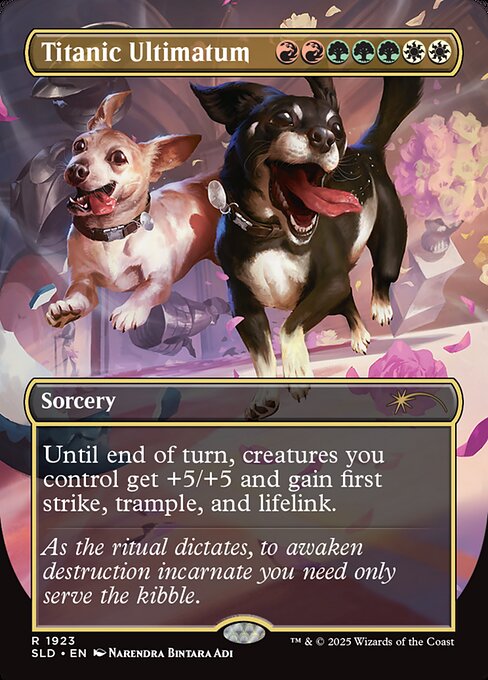 Until end of turn, creatures you control get +5/+5 and gain first strike, trample, and lifelink.