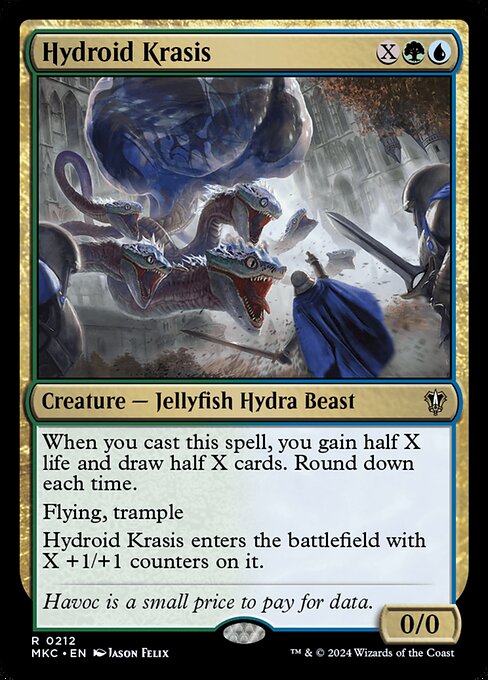 When you cast this spell, you gain half X life and draw half X cards. Round down each time.
Flying, trample
Hydroid Krasis enters the battlefield with X +1/+1 counters on it.