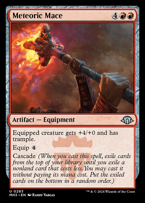 Equipped creature gets +4/+0 and has trample.
Equip {4}
Cascade (When you cast this spell, exile cards from the top of your library until you exile a nonland card that costs less. You may cast it without paying its mana cost. Put the exiled cards on the bottom in a random order.)