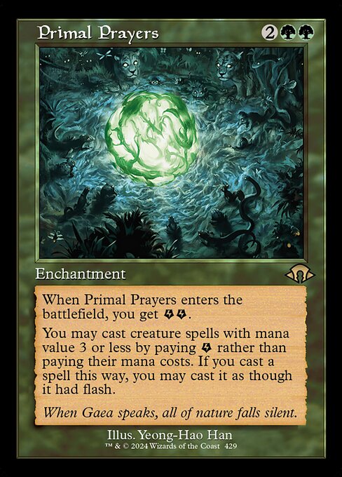 When Primal Prayers enters the battlefield, you get {E}{E} (two energy counters).
You may cast creature spells with mana value 3 or less by paying {E} rather than paying their mana costs. If you cast a spell this way, you may cast it as though it had flash.