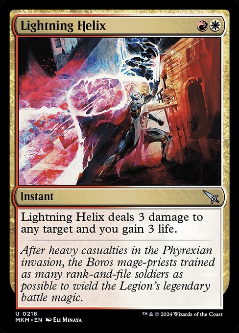 Lightning Helix deals 3 damage to any target and you gain 3 life.