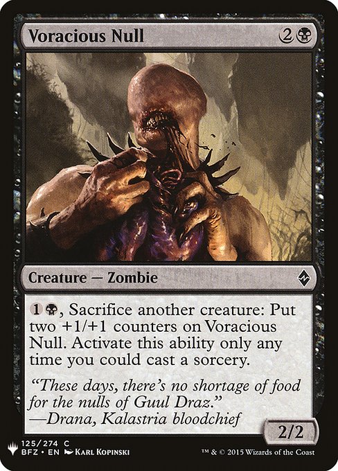 {1}{B}, Sacrifice another creature: Put two +1/+1 counters on Voracious Null. Activate only as a sorcery.