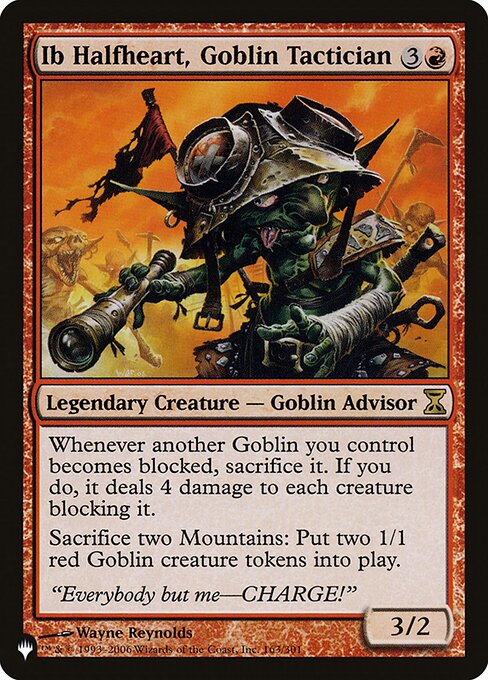Whenever another Goblin you control becomes blocked, sacrifice it. If you do, it deals 4 damage to each creature blocking it.
Sacrifice two Mountains: Create two 1/1 red Goblin creature tokens.