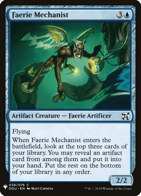Flying
When Faerie Mechanist enters, look at the top three cards of your library. You may reveal an artifact card from among them and put it into your hand. Put the rest on the bottom of your library in any order.