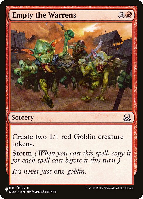 Create two 1/1 red Goblin creature tokens.
Storm (When you cast this spell, copy it for each spell cast before it this turn.)