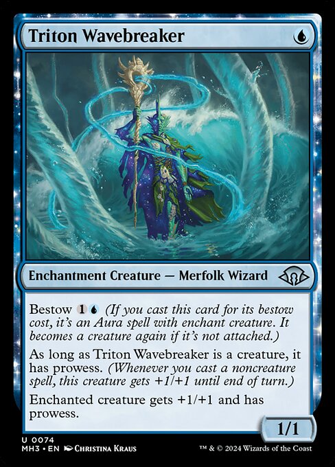 Bestow {1}{U} (If you cast this card for its bestow cost, it's an Aura spell with enchant creature. It becomes a creature again if it's not attached.)
As long as Triton Wavebreaker is a creature, it has prowess. (Whenever you cast a noncreature spell, this creature gets +1/+1 until end of turn.)
Enchanted creature gets +1/+1 and has prowess.