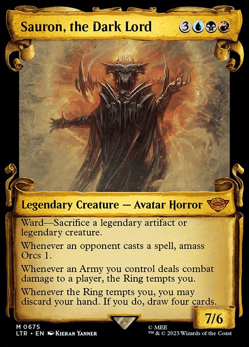 Ward—Sacrifice a legendary artifact or legendary creature.
Whenever an opponent casts a spell, amass Orcs 1.
Whenever an Army you control deals combat damage to a player, the Ring tempts you.
Whenever the Ring tempts you, you may discard your hand. If you do, draw four cards.