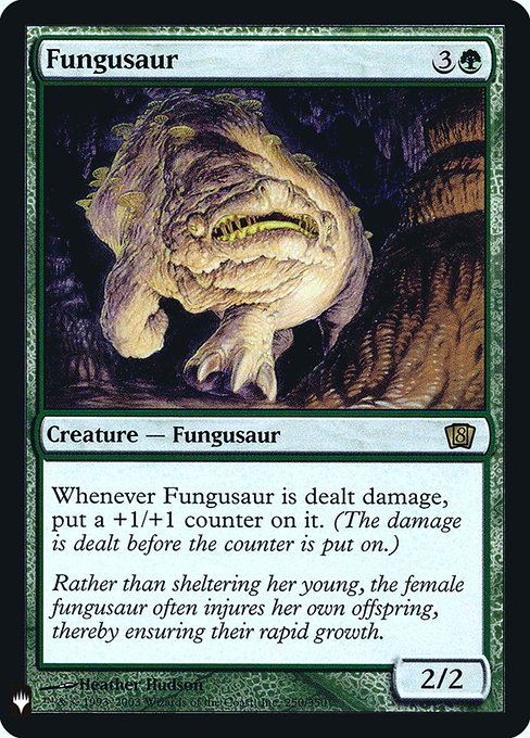 Whenever Fungusaur is dealt damage, put a +1/+1 counter on it.